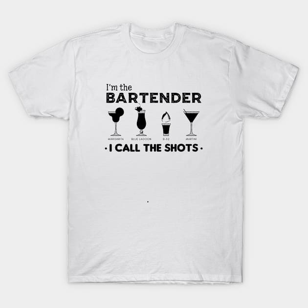 I'm The Bartender T-Shirt by Carolina Cabreira